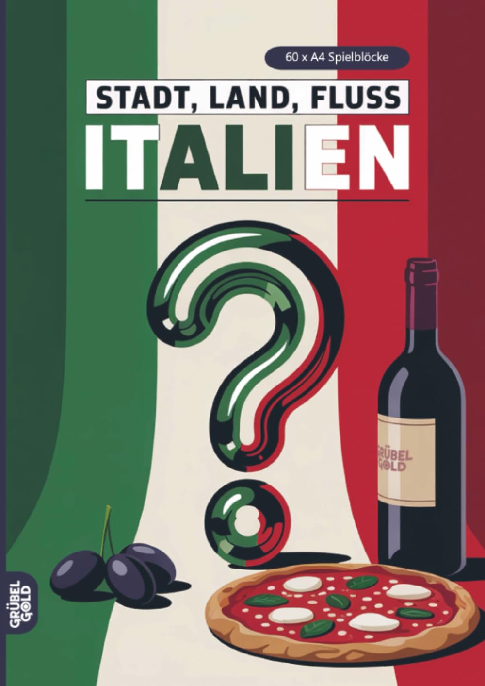 Stadt, Land, Fluss, Italien: 60 Spielblöcke A4 - Geschenk für Italienfans - Quiz | Spiel Italienurlaub