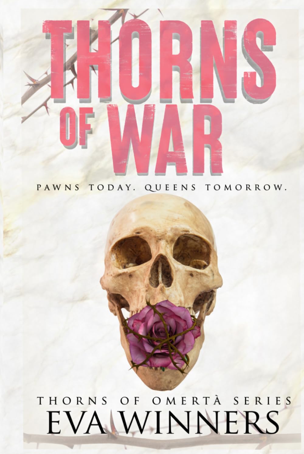 Thorns of War: A Dark Mafia Romance (Thorns of Omertà)