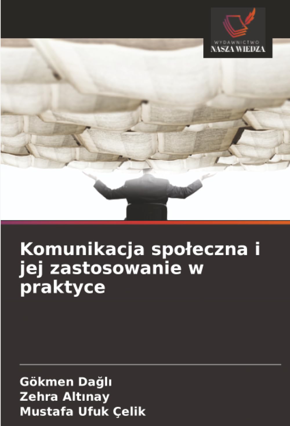 Komunikacja społeczna i jej zastosowanie w praktyce