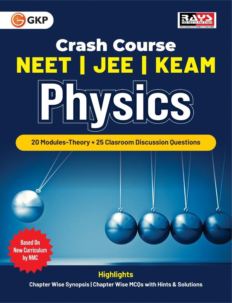 GKP Crash Course 2025 : NEET, IIT and KEAM Class XI & XII Physics - Discussion