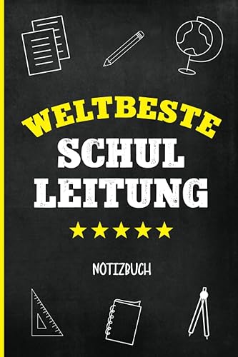 Weltbeste Schulleitung: Notizbuch liniert ein beste Schulleitung Geschenk für Direktor und Rektor in Schule das Buch A5 mit Linien die Geschenkidee für Schulleiter und Schulleiterin als Dankeschön