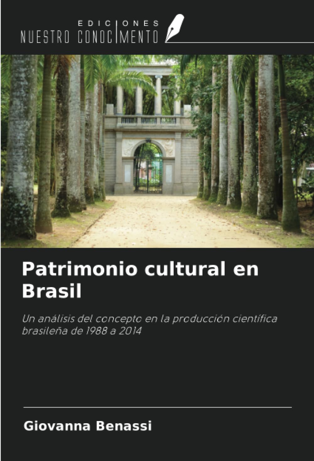 Patrimonio cultural en Brasil: Un análisis del concepto en la producción científica brasileña de 1988 a 2014