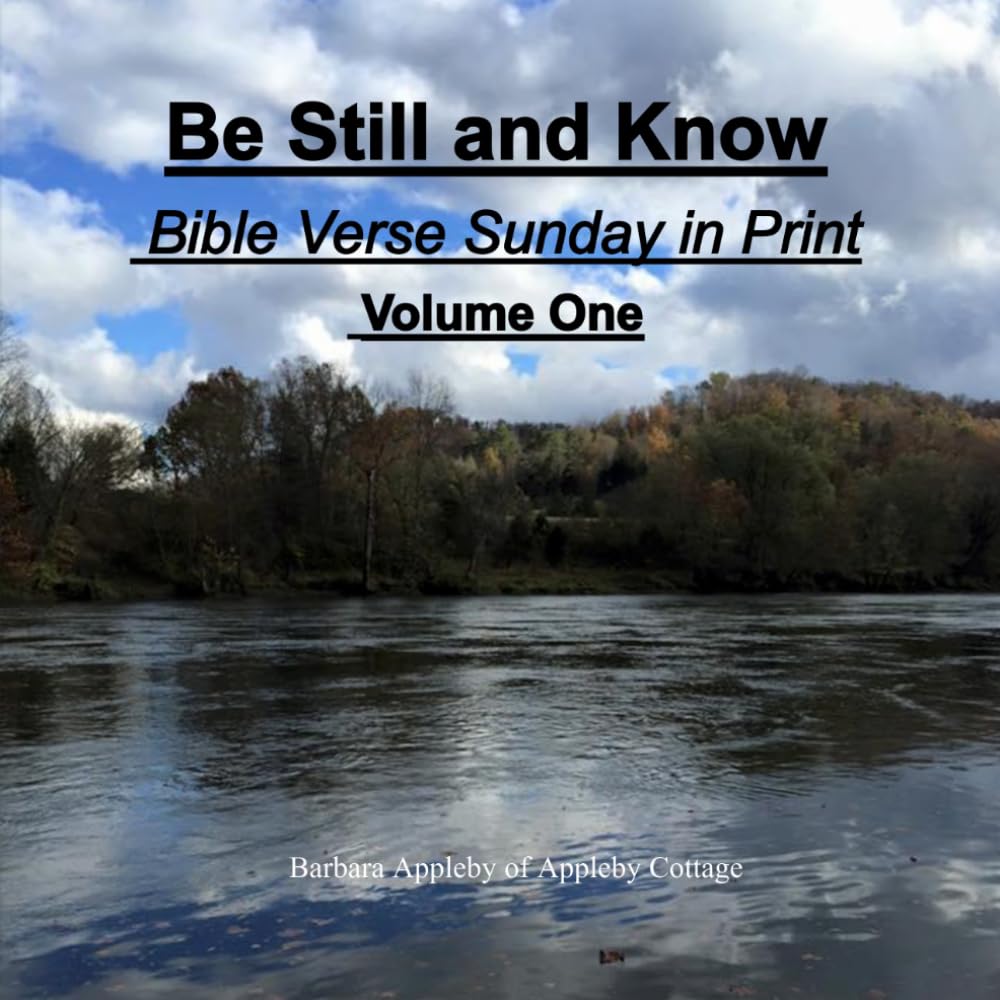 Be Still and Know: Bible Verse Sunday in Print: 1