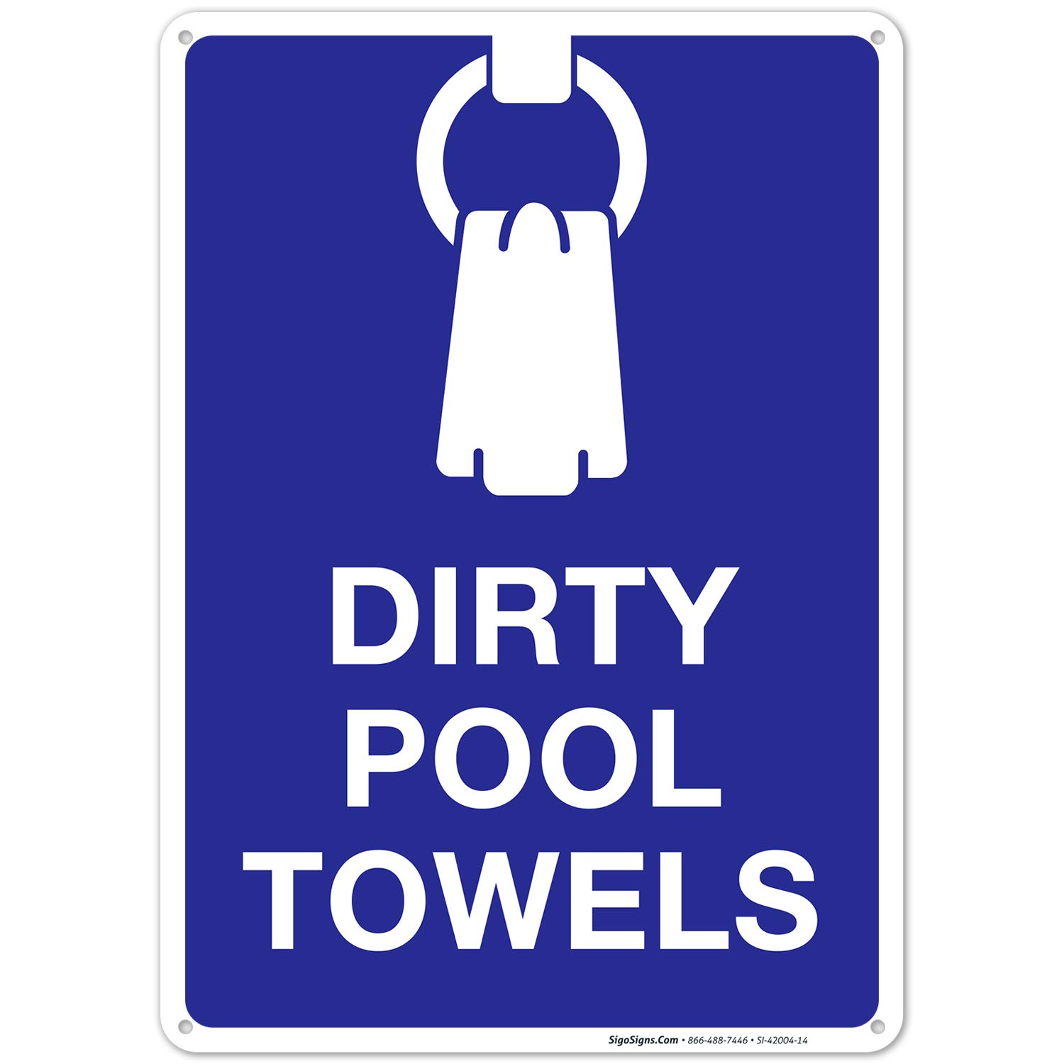 Dirty Pool Towels Pool Sign, 10x14 Inches, Rust Free .040 Aluminum, Fade Resistant, Made in USA