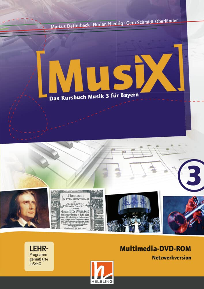 MusiX 3 BY (Ausgabe ab 2017) Präsentationssoftware Netzwerklizenz: Das Kursbuch Musik 3 für Bayern (MusiX BY: Ausgabe Bayern, LehrplanPLUS)