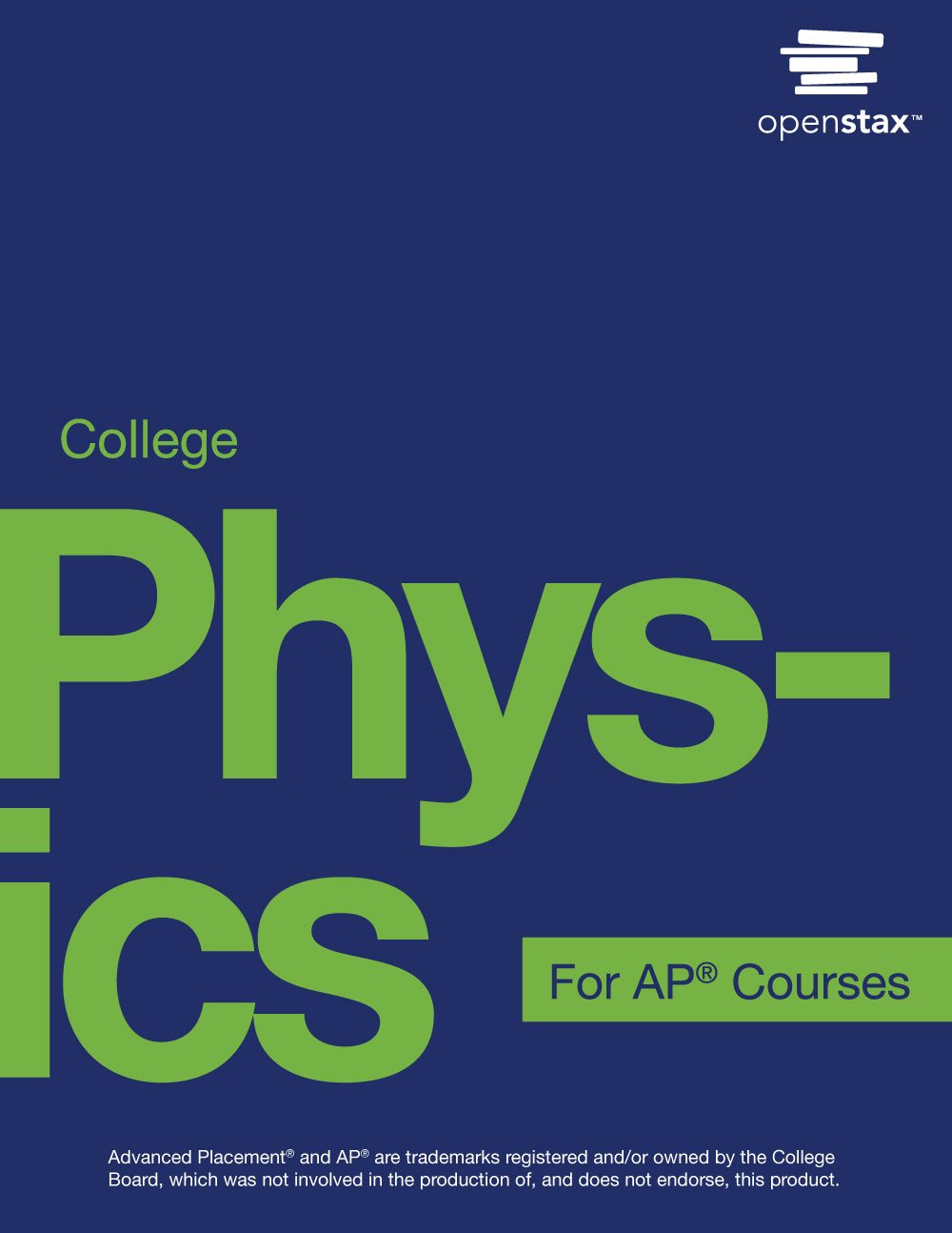 College Physics for AP(r) Courses by OpenStax (Official Print Version, hardcover, full color)