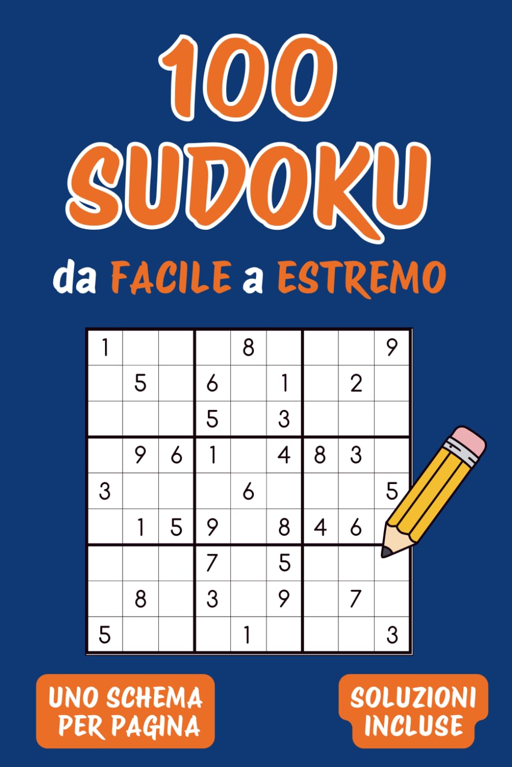 Sudoku per adulti a livelli di difficoltà: facile, medio, difficile, molto difficil, estremo: Griglia classica con numeri, lettere e simboli - soluzioni incluse