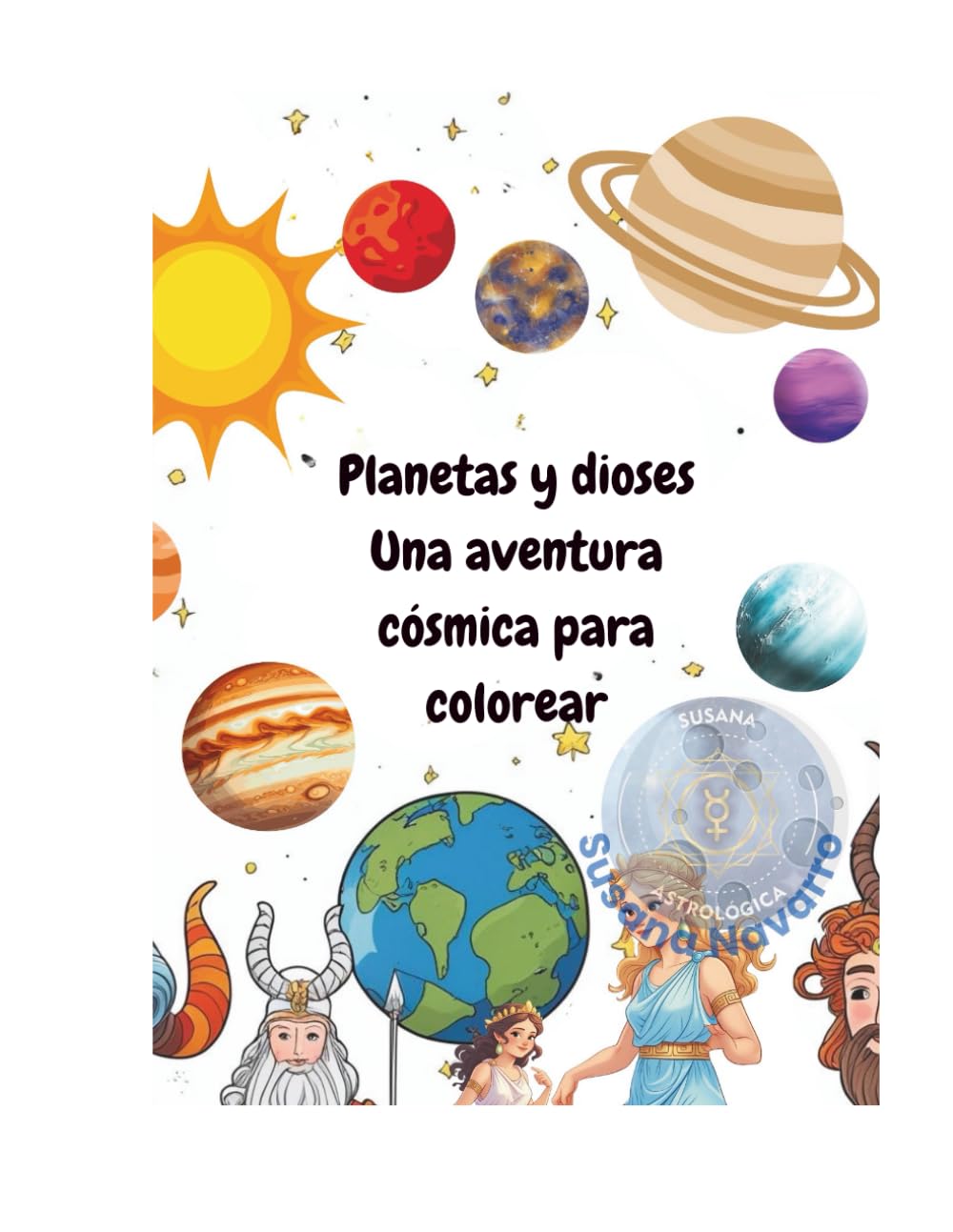 Planetas y dioses: Una aventura cósmica para colorear