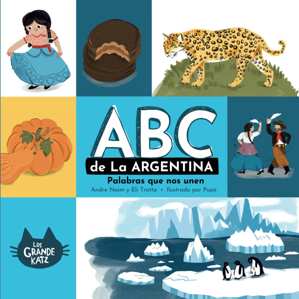 ABC de la Argentina: Palabras que nos unen