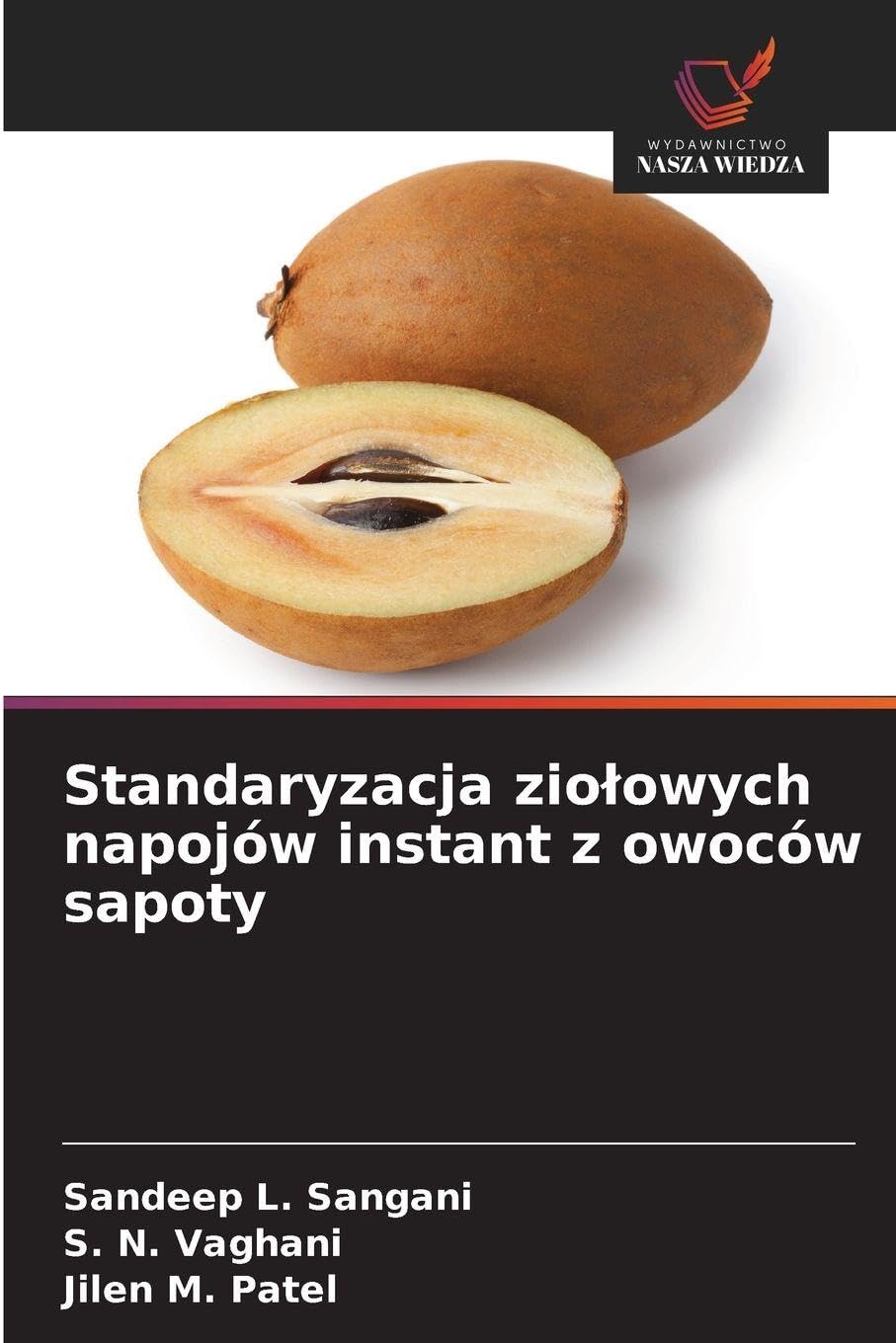 Standaryzacja zio¿owych napojów instant z owoców sapoty