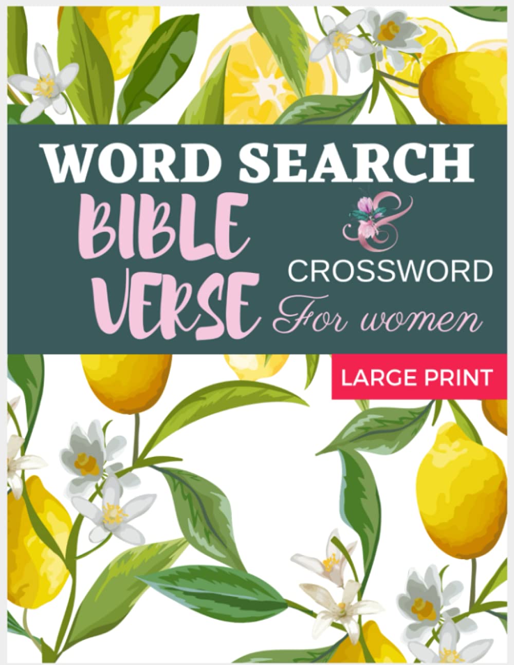 Bible Verse Word Search and Crossword For Women: Challenging Bible Verse Word Search & Crossword Book Packed With Fun and exciting Word Puzzle Games