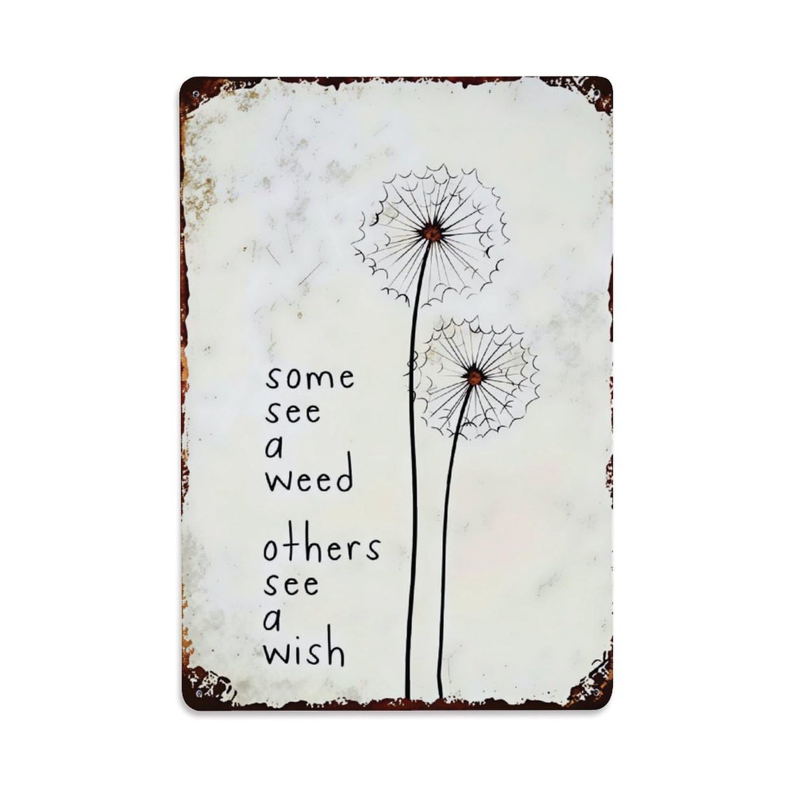 Some See A Weed Others See A Wish Dandelion Vintage Sign Vintage Aluminium Metal Sign, Retro Wall Decor for Home, Bar, Garage & Farmhouse 30x20cm