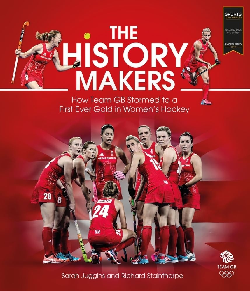The History Makers: How Team GB Stormed to a First Ever Gold in Women's Hockey [