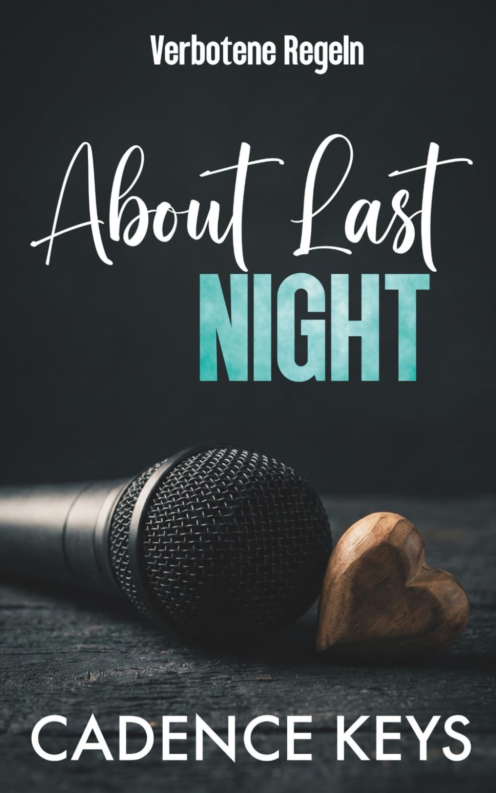 Verbotene Regeln: About Last Night: Eine Bodyguard-Romanze