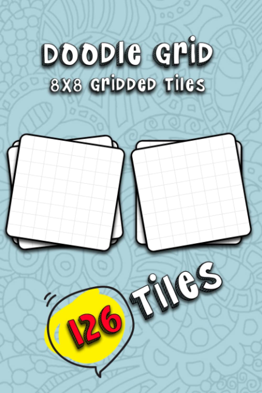 Doodle Grid: 8x8 Gridded Tiles to help create Zentangle - like patterns easily. (Mandalas and Doodles)