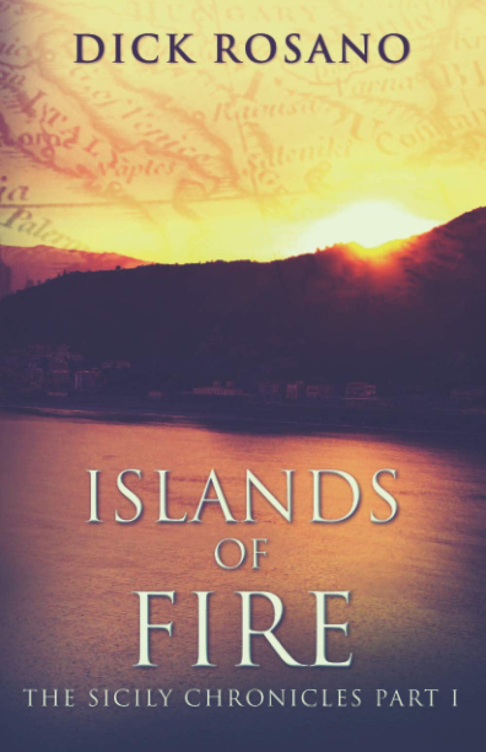 Islands Of Fire (The Sicily Chronicles)