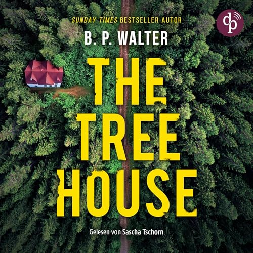 The Tree House (German Edition) Audiolivro Por B. P. Walter, Katja Fischer - Übersetzer capa