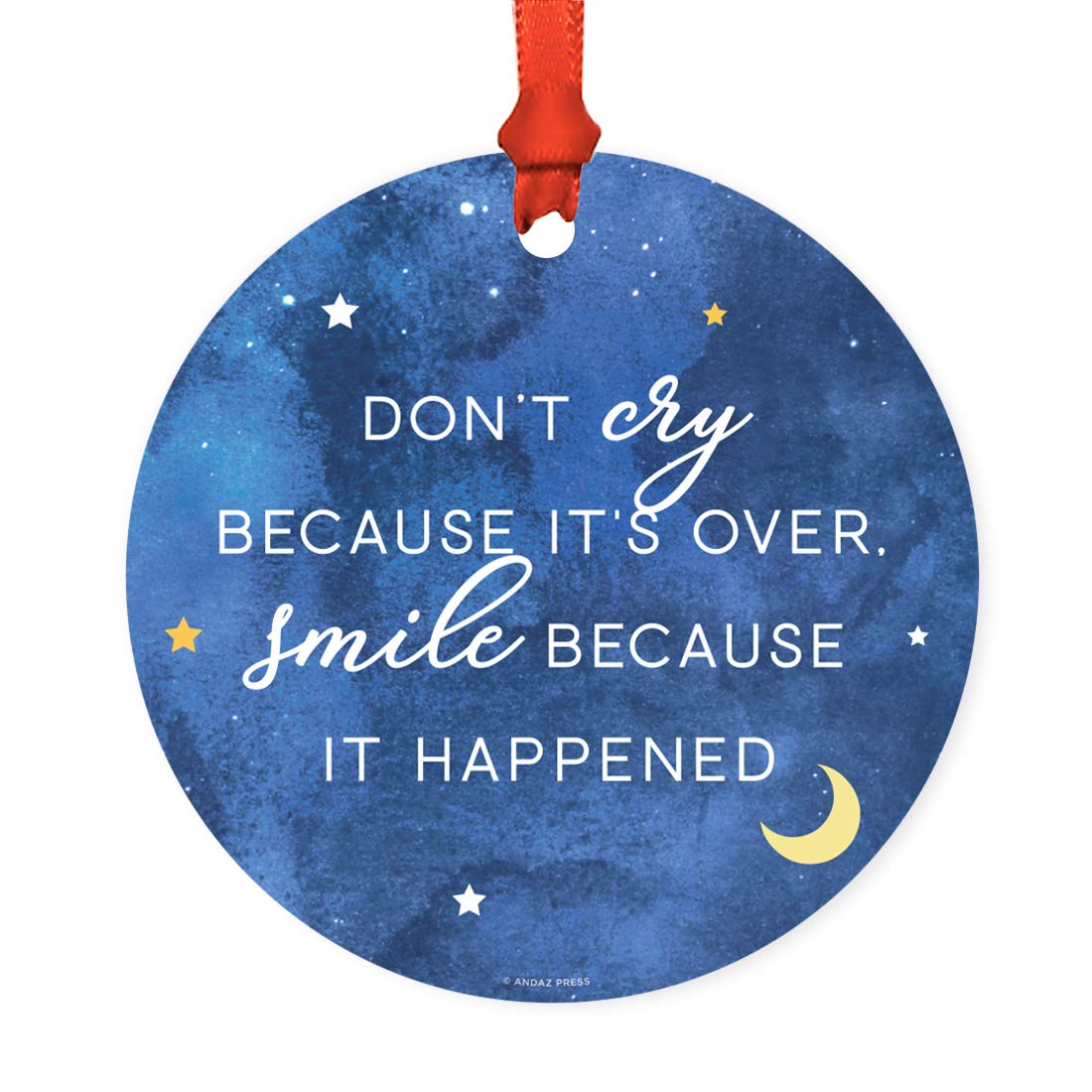 Andaz PressRound Metal Keepsake Memorial Ornament Gift, Don't Cry Because It's Over, Smile Because It Happened, Moon and Stars, 1-Pack, Funeral Bereavement Gift