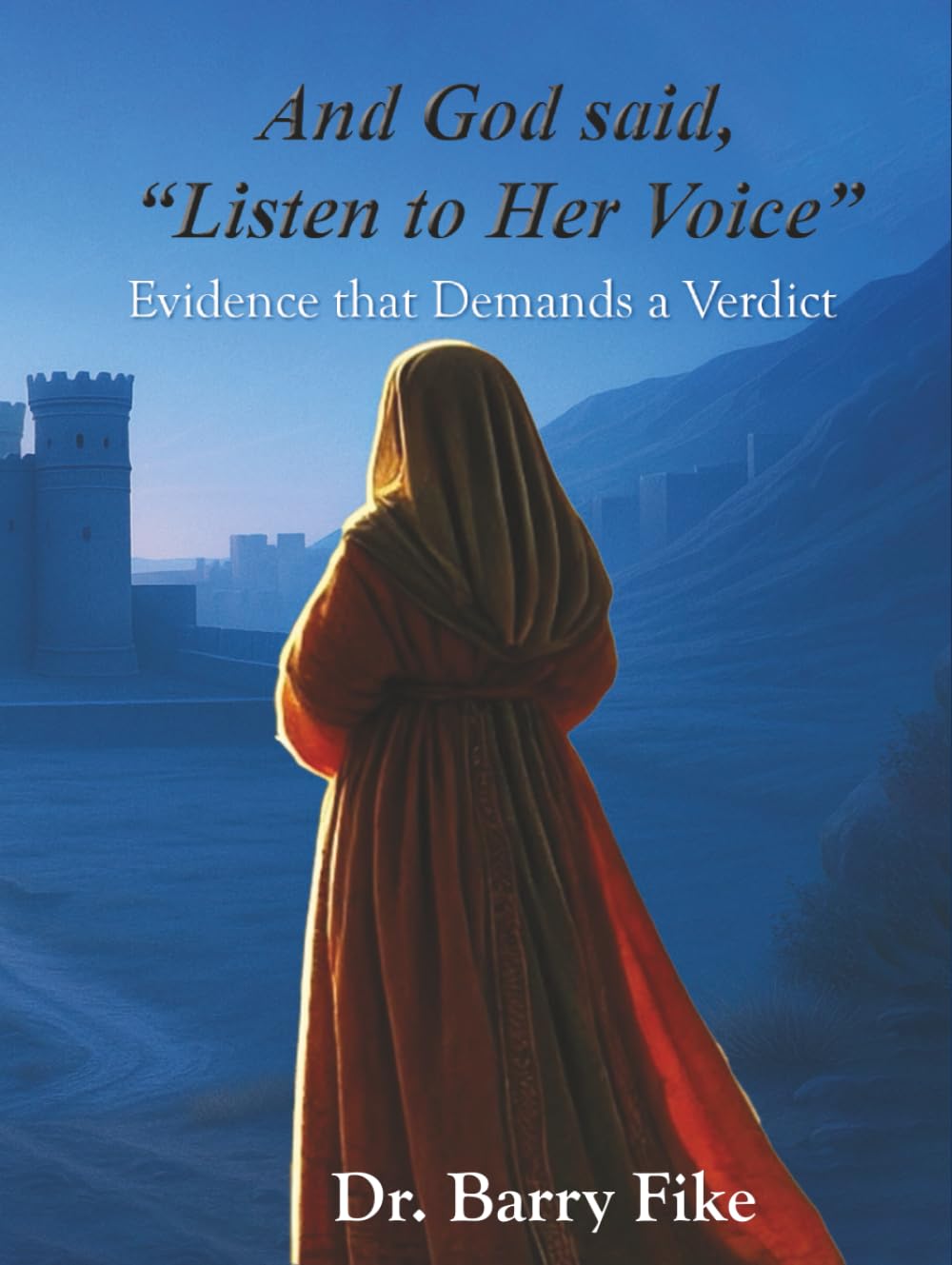 And God Said, “Listen to Her Voice”: Evidence That Demands A Verdict