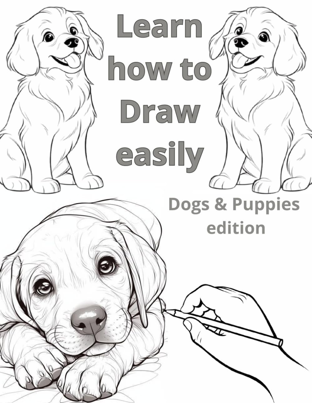 Learn how to draw easily: Dogs and Puppies edition