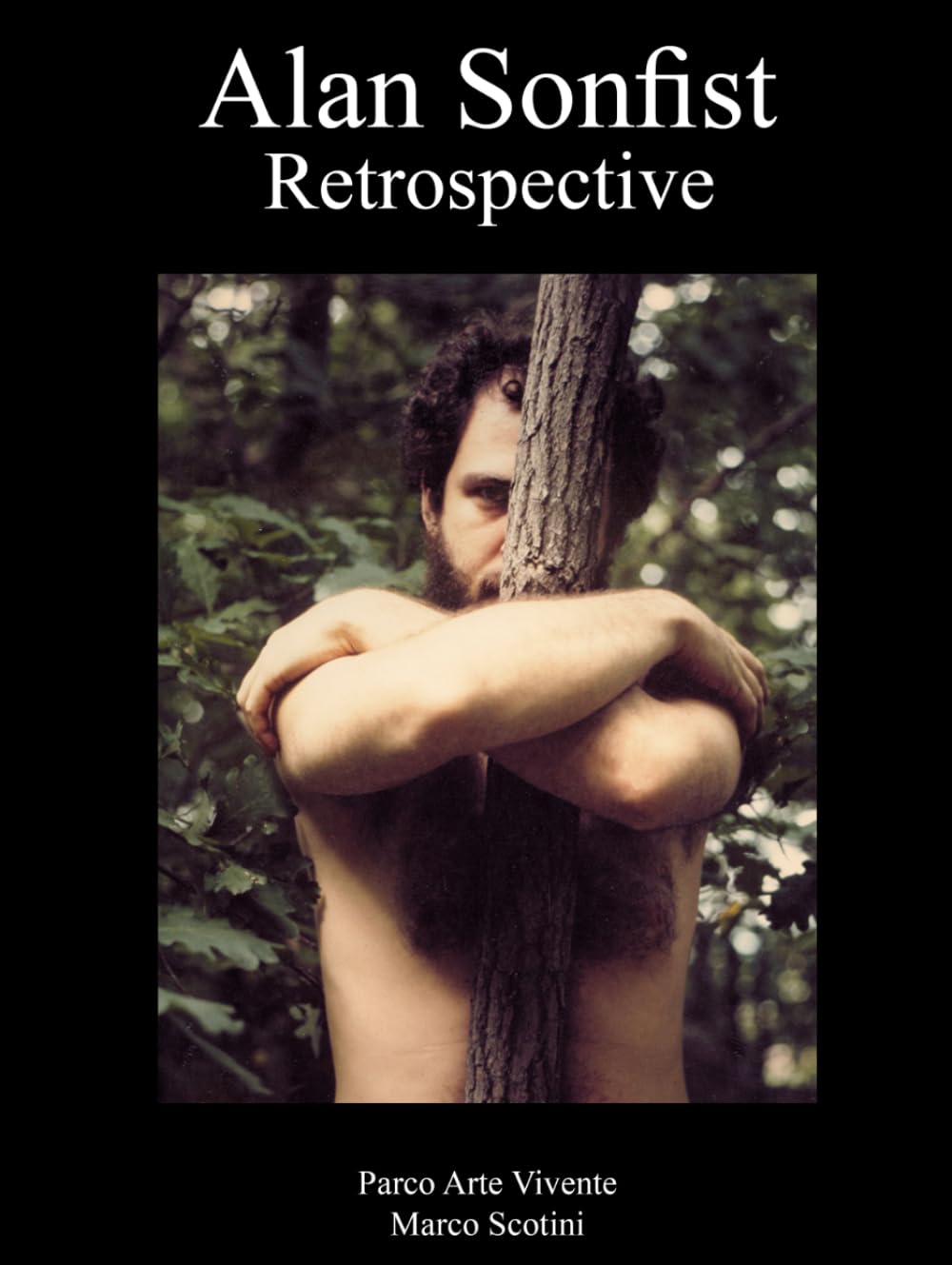 Alan Sonfist Retrospective: Trees Talk, I Listen      Hardcover – August 6, 2025