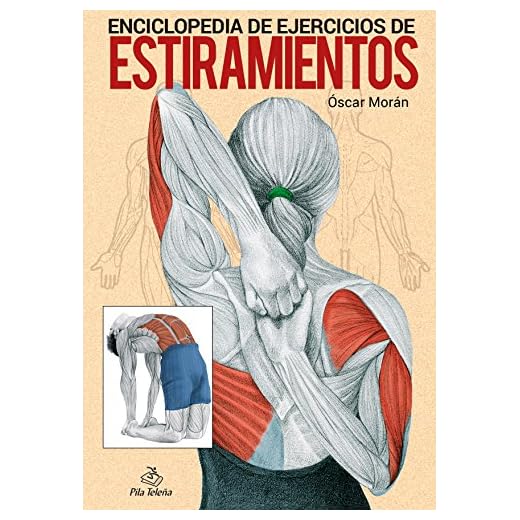 ESTIRAMIENTOS: Enciclopedia de ejercicios
