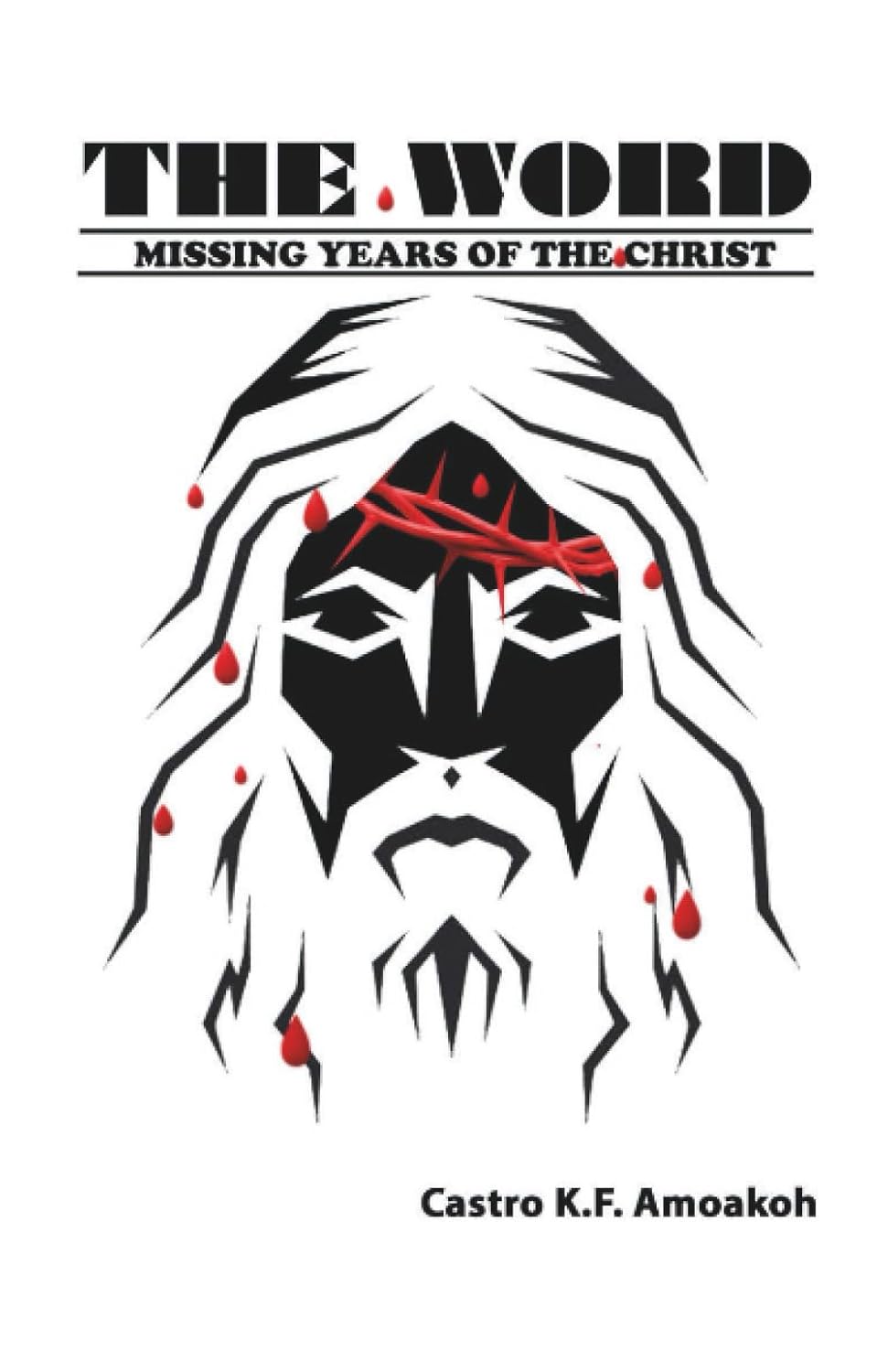 THE WORD: Missing Years Of The Christ
