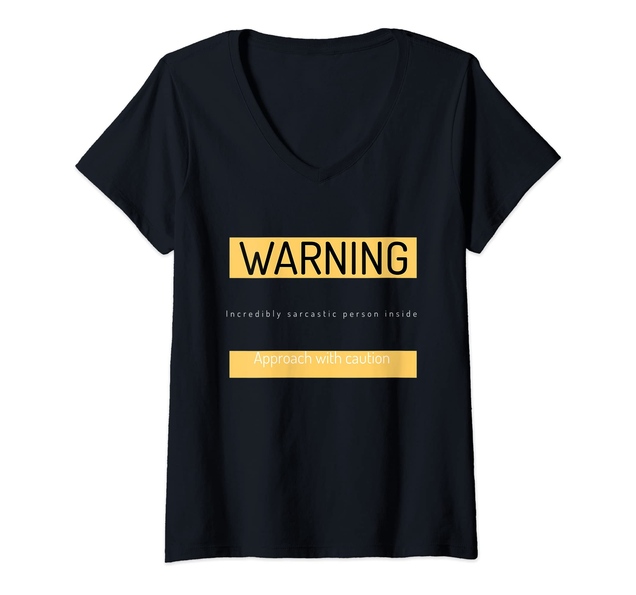 Womens Incredibly sarcastic person inside V-Neck T-Shirt