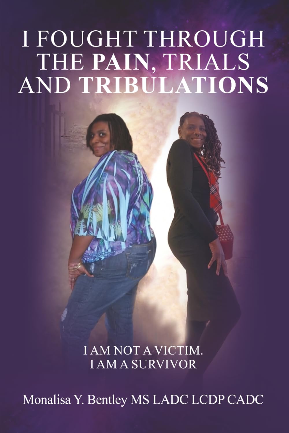 I Found The Best In Me Through The Pain, Trials And Tribulations