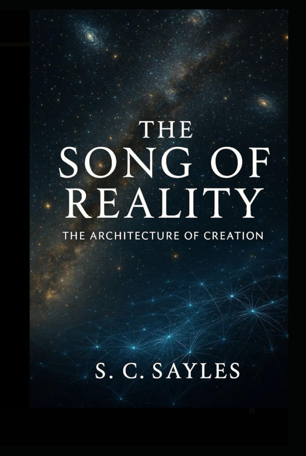 The Song of Reality: The Architecture of Creation