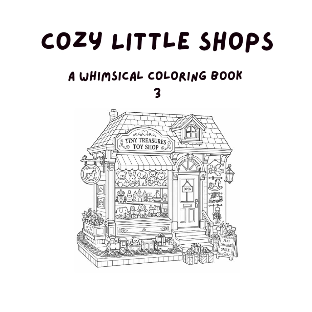 Cozy Little Shops 3: A Whimsical Coloring Book (A Whimsical Coloring Book — Advanced)