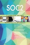 SOC2 A Complete Guide - 2021 Edition