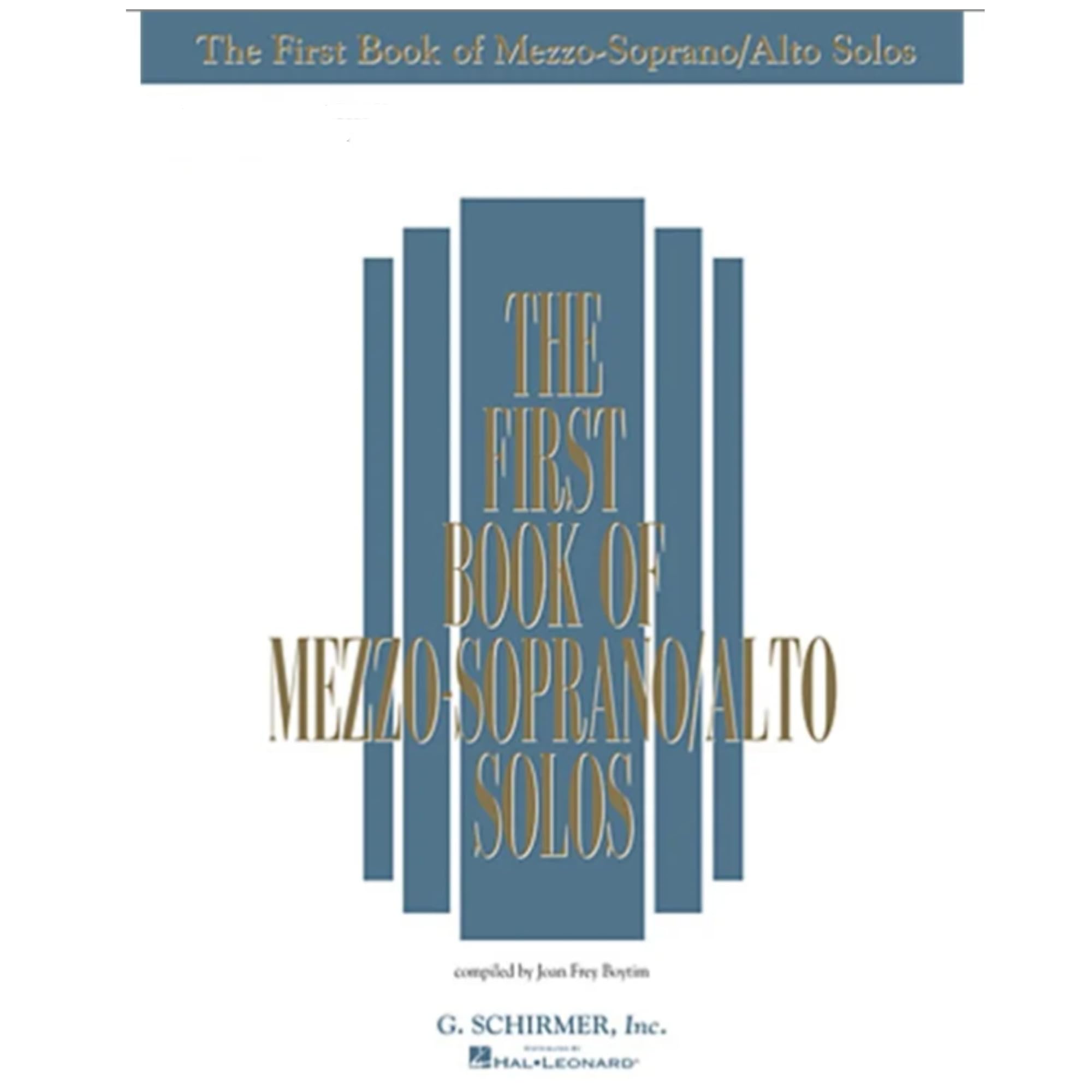 The First Book of Mezzo-Soprano/Alto Solos - Vocal Sheet Music Collection with Piano Accompaniment - Classical, Folk and Sacred Songs for Singers