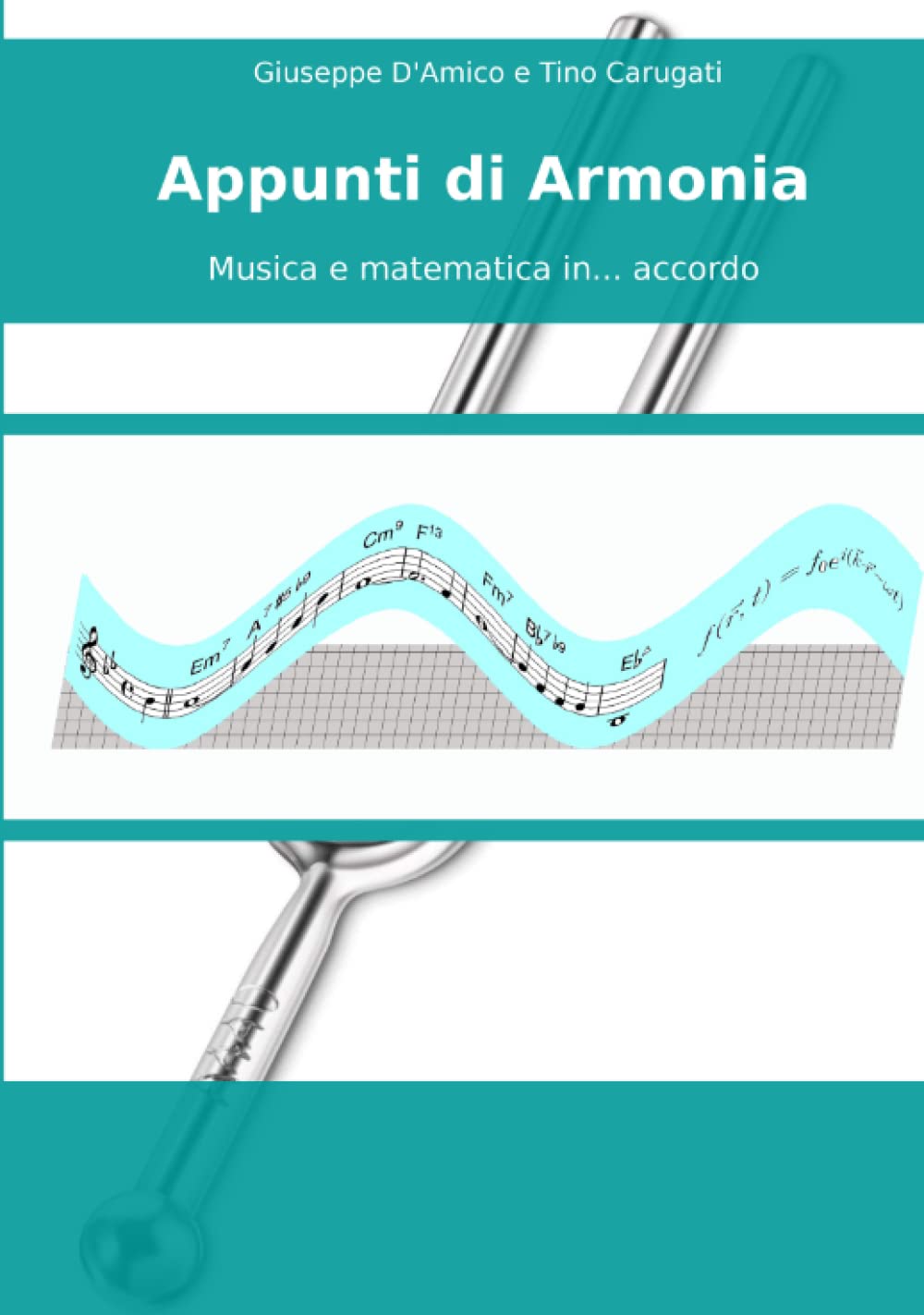 Appunti di Armonia essai musique et mathématiques harmonie musicale livre