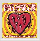 Here Come the Bulletholes / Various