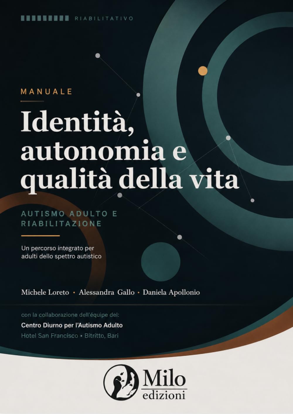 Identità, autonomia e qualità della vita: Autismo nell’adulto e Riabilitazione