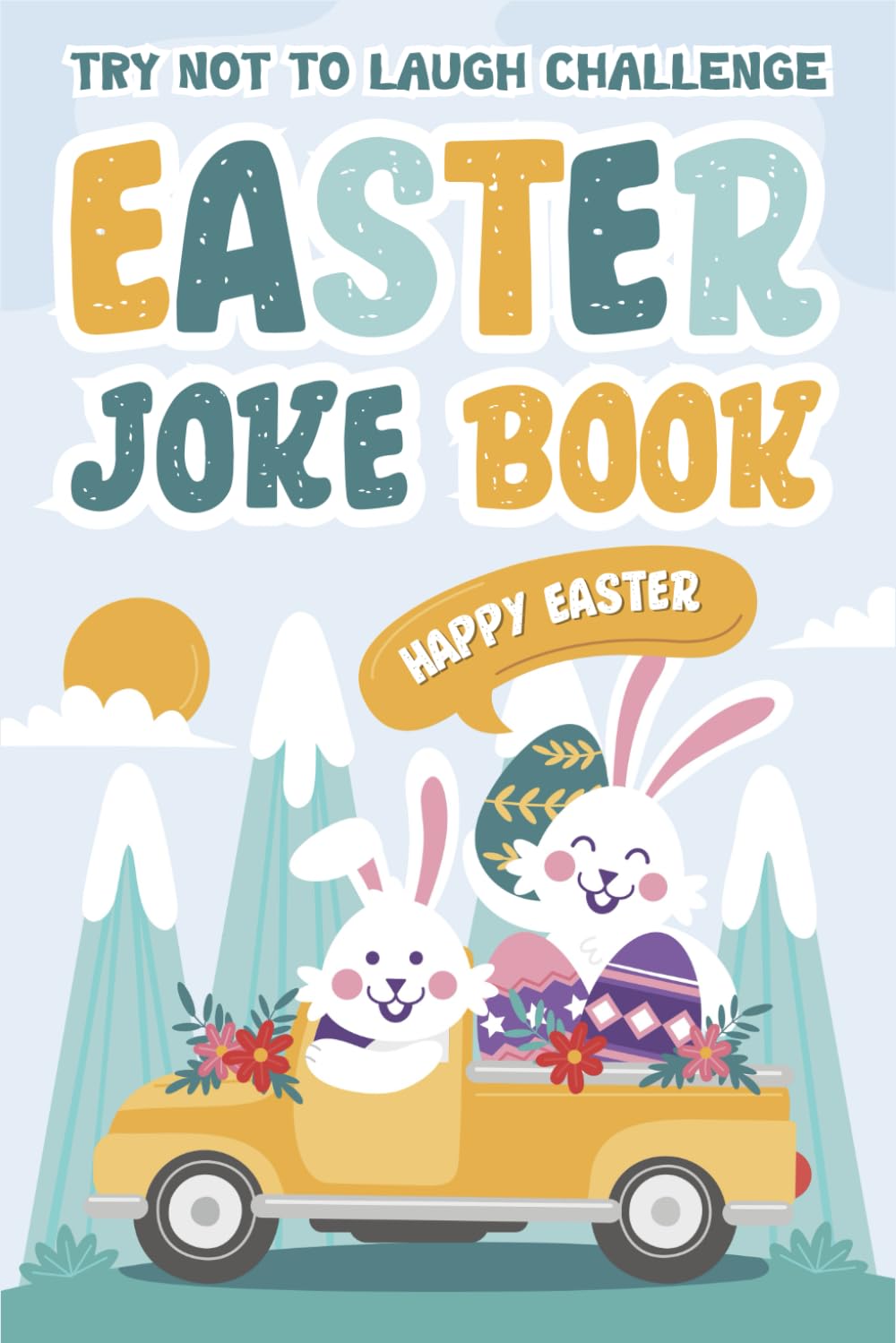 Easter Gifts For Boys, Girls: Easter Joke Book For Kids: With +190 Laughable, Family-friendly Jokes Easter Basket Stuffer For Kids & Teens 6-9, 8-12 (Cute Easter Gifts Kids)