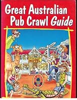 Great Australian Pub Crawl Guide 1854718789 Book Cover