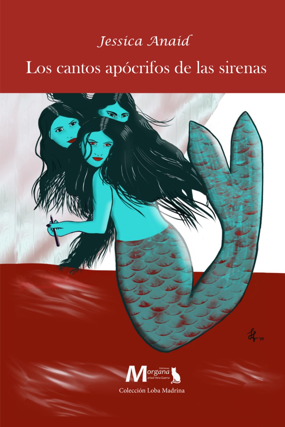 Los cantos apócrifos de las sirenas (Loba Madrina)