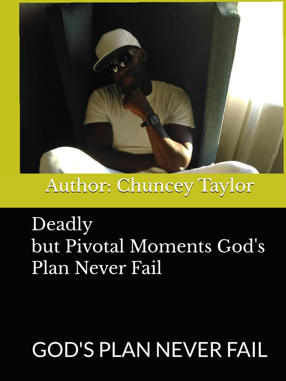 Deadly But Pivotal Moments God's Plan Never Fail (I STAND TALL THROUGH IT ALL)
