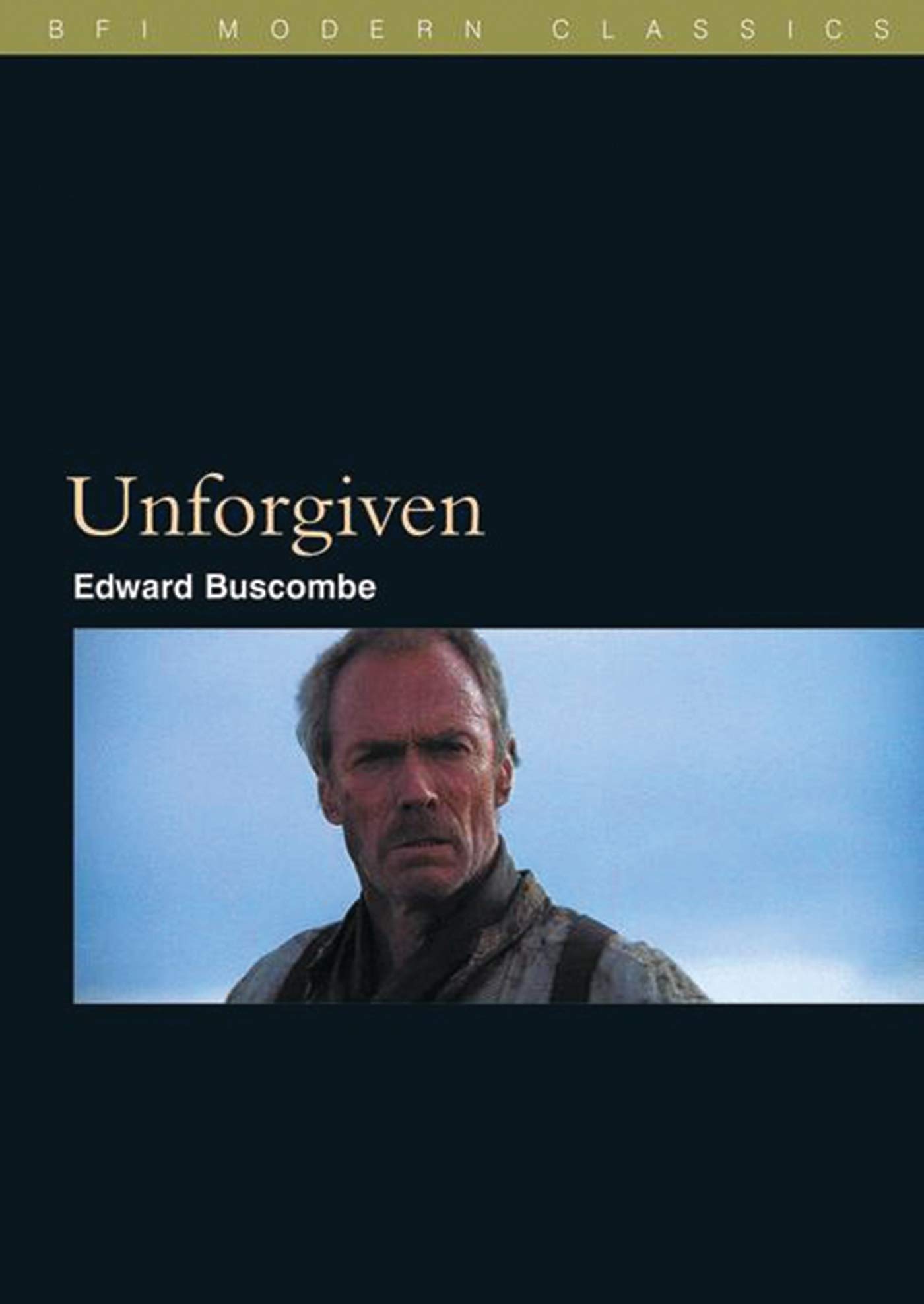 Unforgiven (BFI Film Classics)