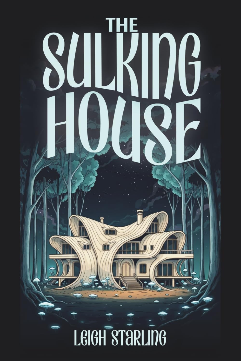 The Sulking House - A Slow Burn Sci Fi Romance: The Interstellar House Sitters, Book One
