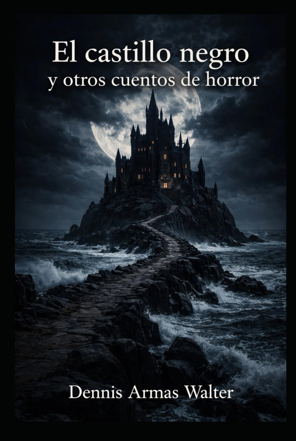 El castillo negro y otros cuentos de horror