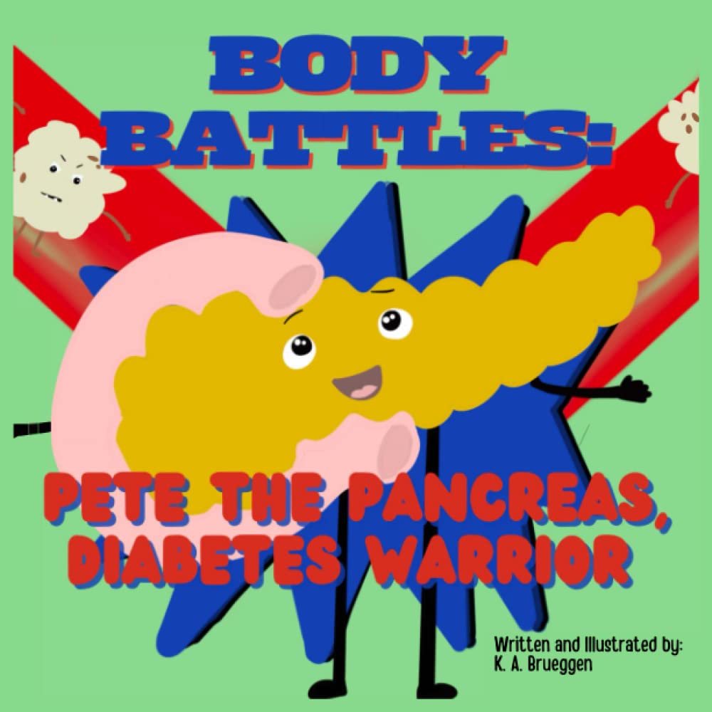 Body Battles: Pete the Pancreas, Diabetes Warrior