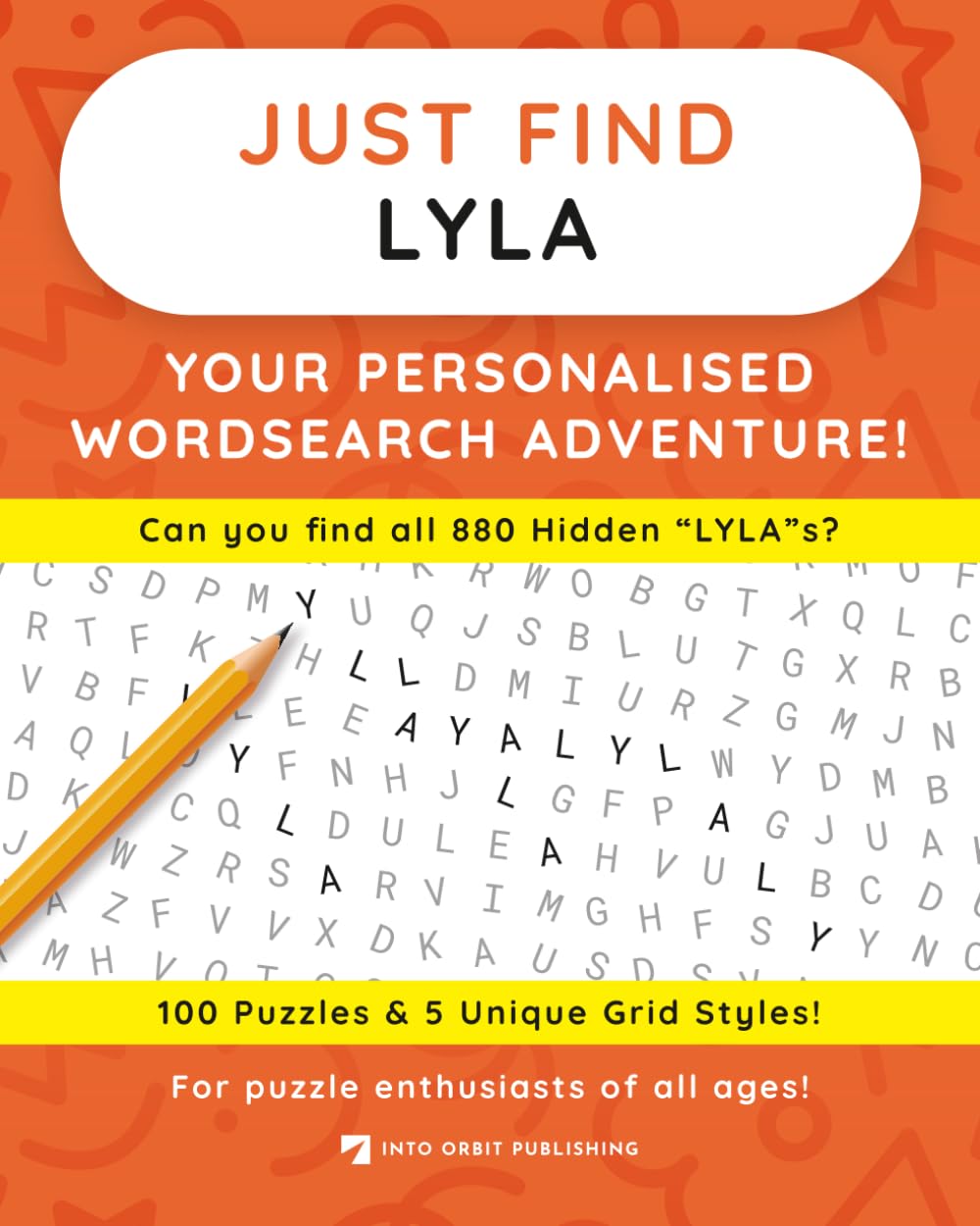 Just Find LYLA: Your Personalised Word Search Adventure: For puzzle enthusiasts of all ages! (Just Find Puzzle Series)
