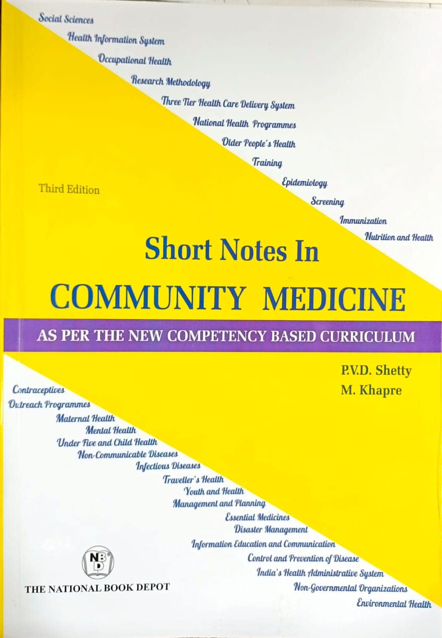 SHORT NOTES IN COMMUNITY MEDICINE AS PER THE NEW COMPETENCY BASED CURRICULUM 3ED (PB 2022) Unknown Binding – 1 January 2022