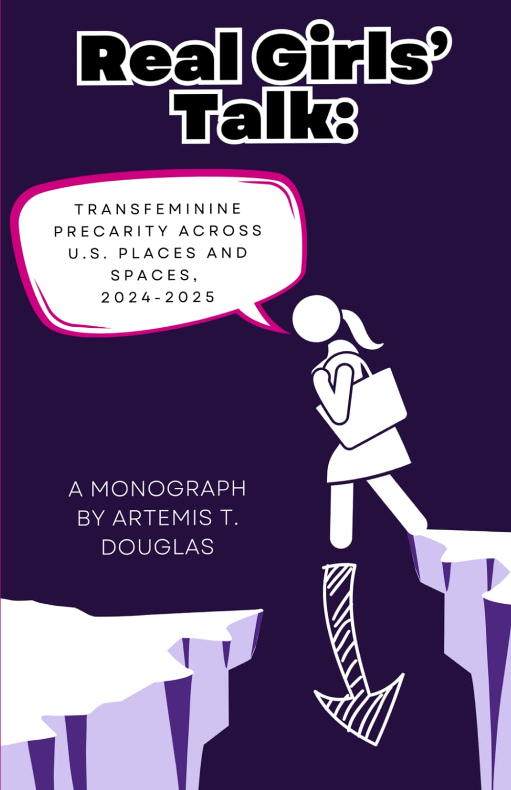 Real Girls' Talk: Transfeminine Precarity Across U.S. Places and Spaces, 2024-2025