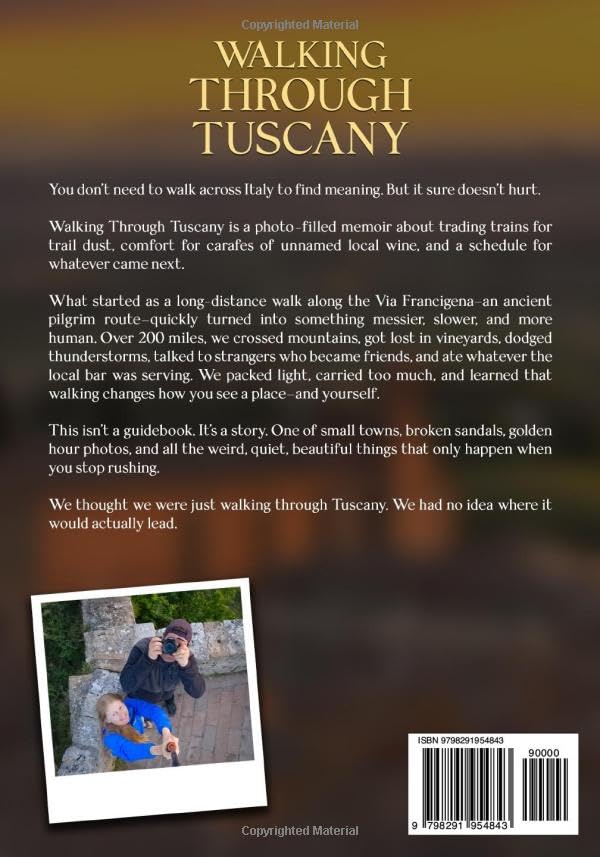 Walking Through Tuscany: A Photo Travel Memoir on the Via Francigena - Image 2