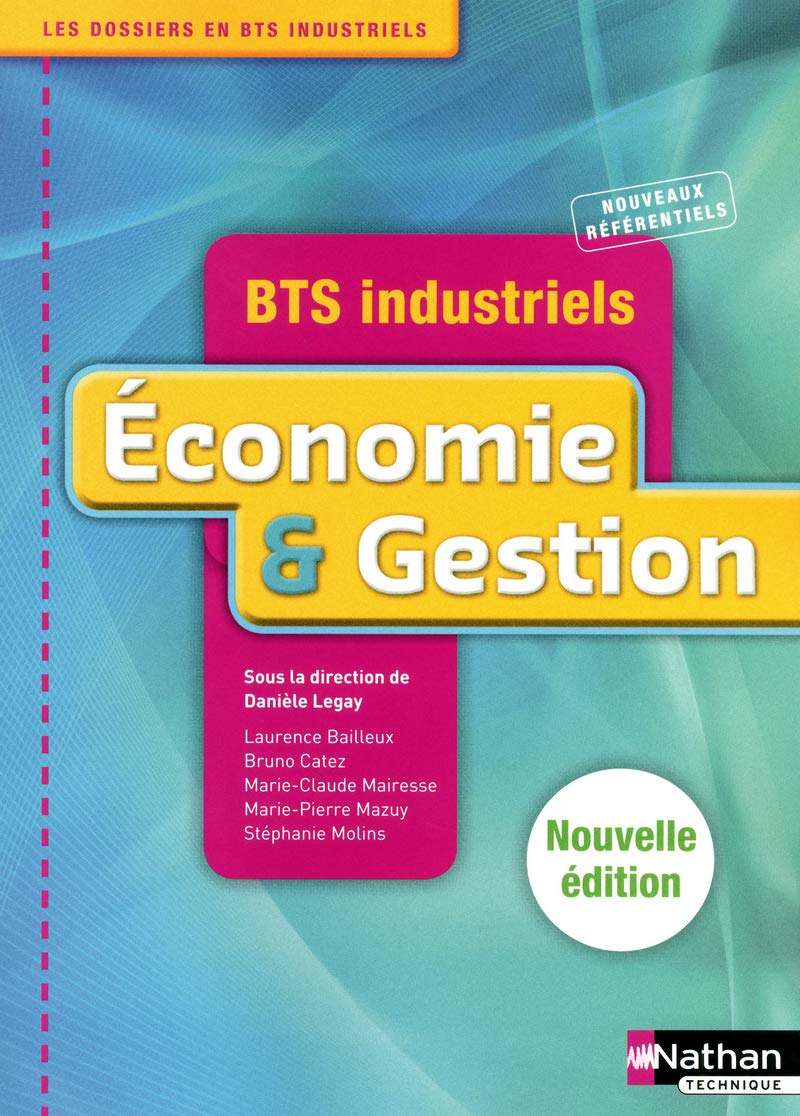 Economie et Gestion - BTS Industriels 1re et 2e années