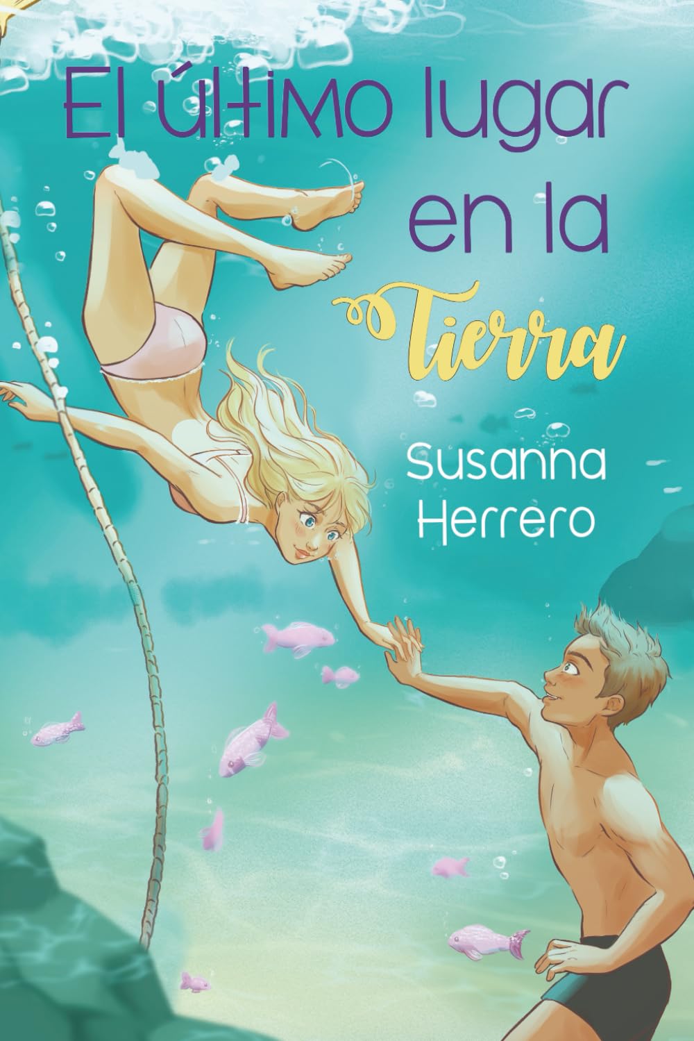 El último lugar en la Tierra (Cabana) (Spanish Edition)